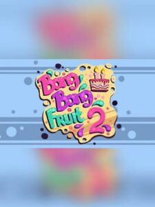 Bang Bang Fruit 2