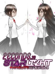 2econds to Starlivht: My Heart’s Reflection