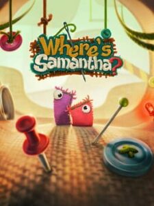 Where’s Samantha?