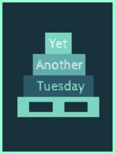Yet Another Tuesday
