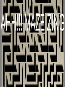 AHH!!! MazeZing