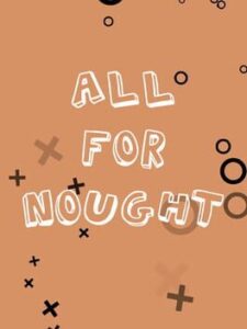 All For Nought: Tic Tac Toe