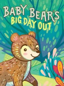 Baby Bear’s Big Day Out