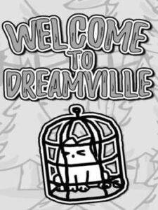 Welcome to Dreamville