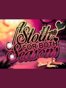 A Sloth For Both Seasons