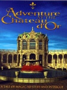 Adventure at the Chateau d’Or