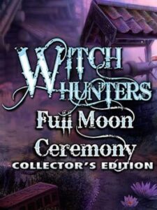 Witch Hunters: Full Moon Ceremony – Collector’s Edition