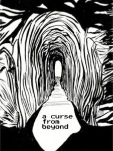 A Curse from Beyond