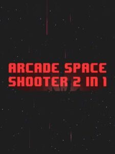 Arcade Space Shooter 2 in 1
