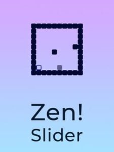 Zen! Slider