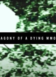 Agony of a Dying MMO