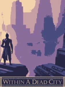 Within a Dead City