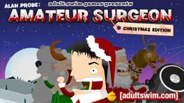 Alan Probe: Amateur Surgeon – Christmas Edition