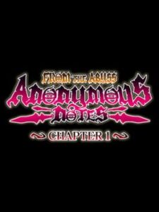 Anonymous Notes: Chapter 1 – From the Abyss