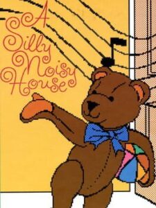 A Silly Noisy House
