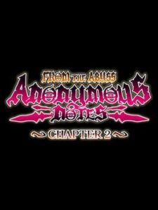 Anonymous Notes: Chapter 2 – From the Abyss