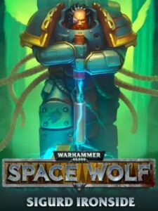 Warhammer 40,000: Space Wolf – Sigurd Ironside
