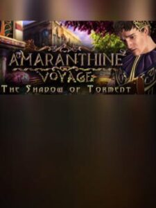 Amaranthine Voyage: The Shadow of Torment – Collector’s Edition