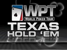 World Poker Tour: Texas Hold ‘Em