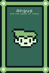 Angus and the Gates of Chaos