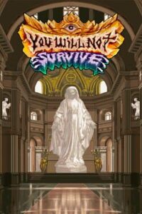 You Will Not Survive
