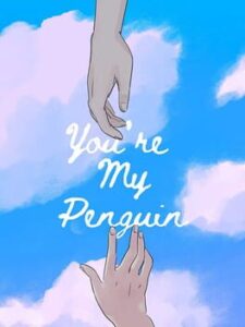 You’re My Penguin