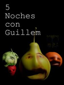 5 Nights at Guillem’s