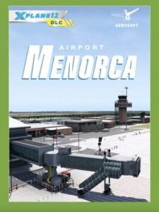 X-Plane 12: Aerosoft – Airport Menorca