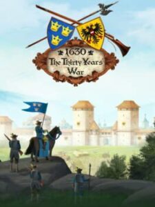 1630: The Thirty Years’ War