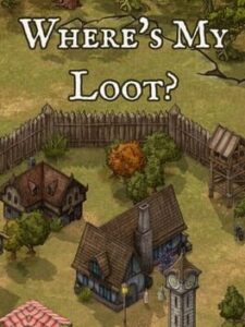 Where’s My Loot?