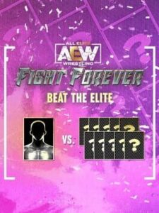 All Elite Wrestling: Fight Forever – Beat the Elite