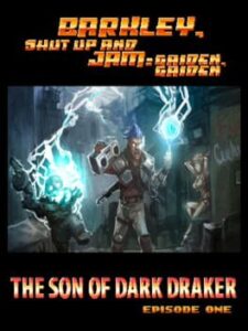 Barkley Gaiden 2: The Son Of Dark Draker – Barkley Shut Up and Jam: Gaiden, Gaiden Episode 1