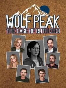 Wolf Peak: The Case of Ruth Choi