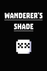 Wanderer’s Shade