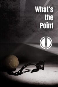 What’s the Point?