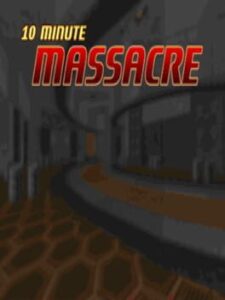 10 Minute Massacre