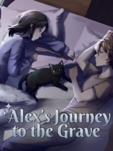 Alex’s Journey to the Grave