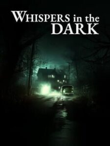 Whispers in the Dark
