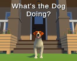 What’s the Dog Doing?