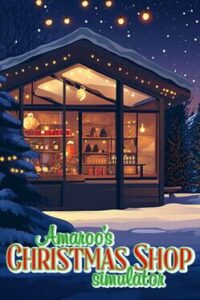 Amaroo’s Christmas Shop Simulator