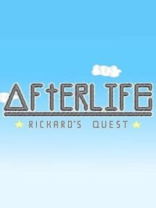 Afterlife: Rickard’s Quest