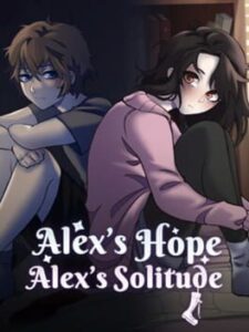 Alex’s Hope & Alex’s Solitude