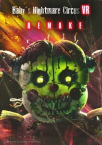 Baby’s Nightmare Circus VR: Remake