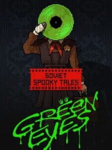 Soviet Spooky Tales: Green Eyes