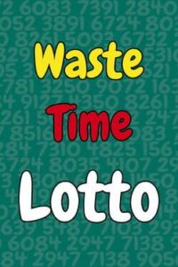 Waste Time Lotto
