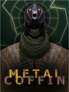 Metal Coffin