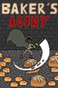 Baker’s Agony