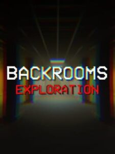 Backrooms: Exploration