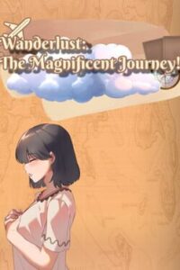 Wanderlust: The Magnificent Journey