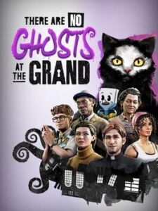 There Are No Ghosts at the Grand